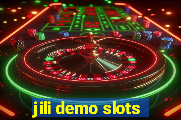 jili demo slots